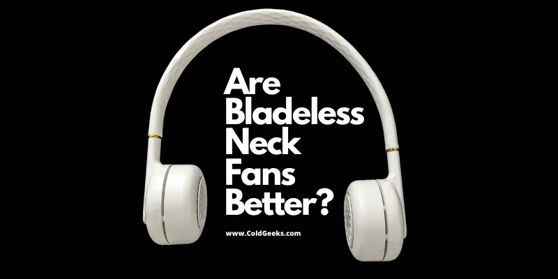 My personal bladeless neck fan—Are Bladeless Neck Fans Better