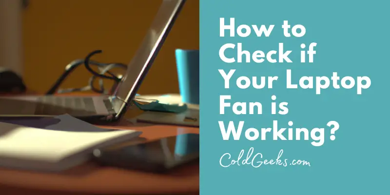 Laptop on a messy office desk - How to Check If Your Laptop Fan is Working