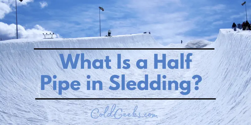 Snowy half-pipe - What is a half pipe in sledding