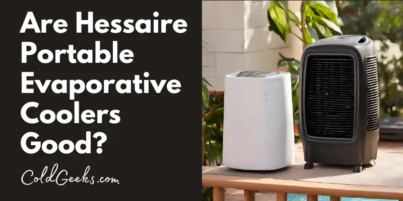 Blog post image of portable evaporative coolers - Are Hessaire Portable Evaporative Coolers Good