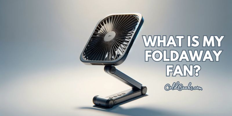 Modern foldable fan extended, symbolizing portability and high-tech design - What is My Foldaway Fan