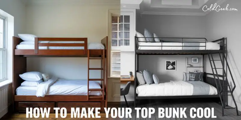 Two bunk beds -- Ways to Make Your Top Bunk Cool